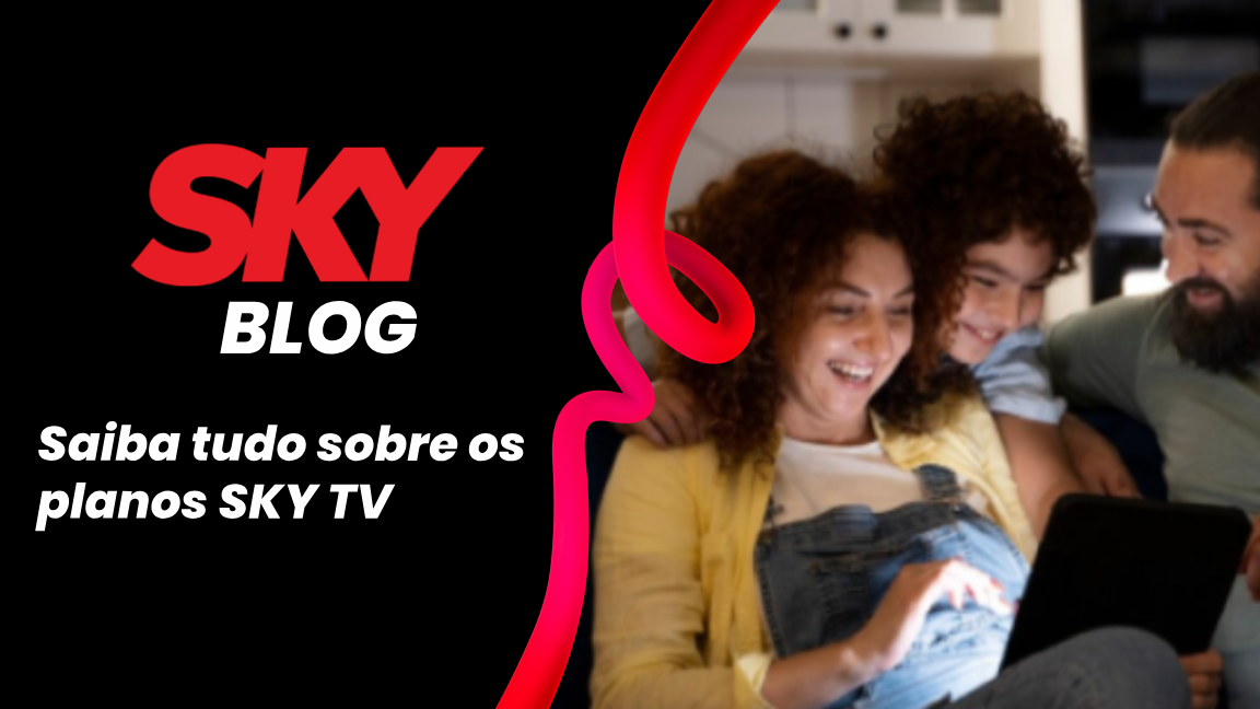 SKY TV: conheça nossos planos
